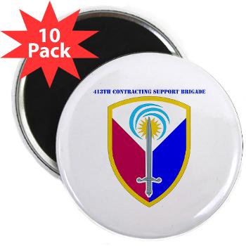 ECC413CSB - M01 - 01 - SSI - 413th Support Brigade with text - 2.25" Magnet (10 pack)