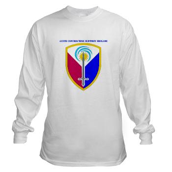 ECC413CSB - A01 - 03 - SSI - 413th Support Brigade with text - Long Sleeve T-Shirt