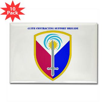ECC413CSB - M01 - 01 - SSI - 413th Support Brigade with text - Rectangle Magnet (10 pack)