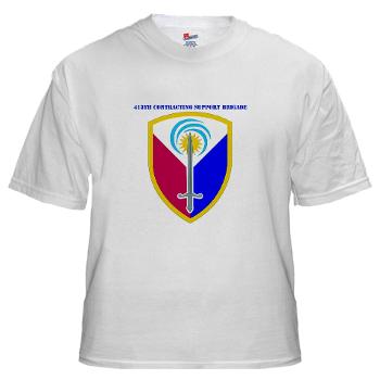 ECC413CSB - A01 - 04 - SSI - 413th Support Brigade with text - White T-Shirt
