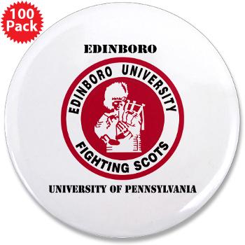 EUP - M01 - 01 - SSI - ROTC - Edinboro University of Pennsylvania with Text - 3.5" Button (100 pack)