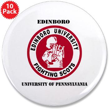 EUP - M01 - 01 - SSI - ROTC - Edinboro University of Pennsylvania with Text - 3.5" Button (10 pack)