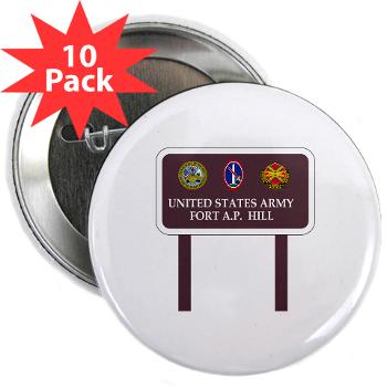 FAPH - M01 - 01 - Fort A. P. Hill - 2.25" Button (10 pack) - Click Image to Close