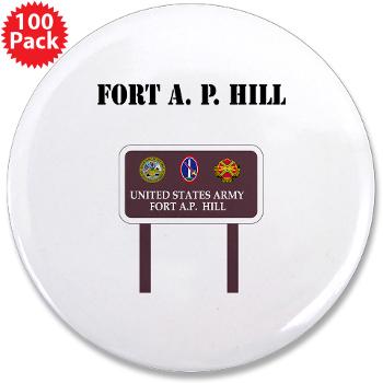 FAPH - M01 - 01 - Fort A. P. Hill with Text - 3.5" Button (100 pack)