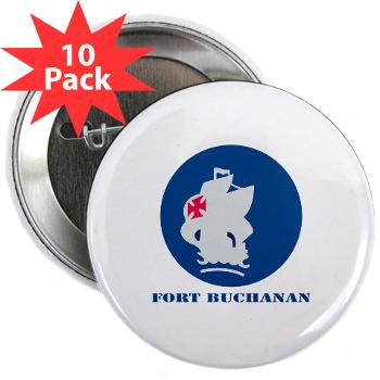 FBuchanan - M01 - 01 - Fort Buchanan with Text - 2.25" Button (10 pack)