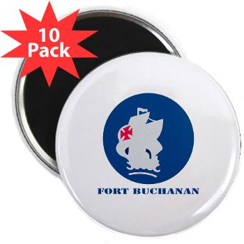FBuchanan - M01 - 01 - Fort Buchanan with Text - 2.25" Magnet (10 pack) - Click Image to Close