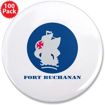 FBuchanan - M01 - 01 - Fort Buchanan with Text - 3.5" Button (100 pack)