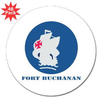 FBuchanan - M01 - 01 - Fort Buchanan with Text - 3" Lapel Sticker (48 pk)