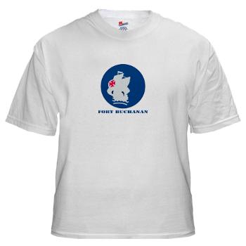 FBuchanan - A01 - 04 - Fort Buchanan with Text - White t-Shirt