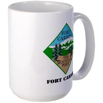 FC - M01 - 03 - Fort Carson with Text - Large Mug - Click Image to Close