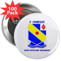 FC52IR - M01 - 01 - DUI - F Company - 52nd Infantry Regiment 2.25" Button (100 pack)