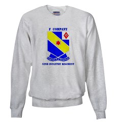 FC52IR - A01 - 03 - DUI - F Company - 52nd Infantry Regiment with text Sweatshirt