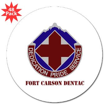 FCDENTAC - M01 - 01 - DUI - Fort Carson DENTAC with Text - 3" Lapel Sticker (48 pk)