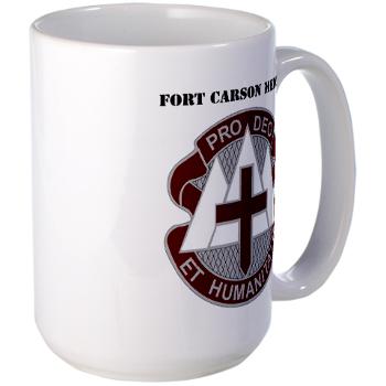 FCMEDDAC - M01 - 03 - DUI - Fort Carson MEDDAC with Text - Large Mug - Click Image to Close