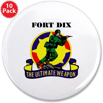 FD - M01 - 01 - Fort Dix with Text - 3.5" Button (10 pack)
