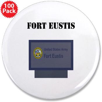 FEustis - M01 - 01 - Fort Eustis with Text - 3.5" Button (100 pack)