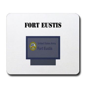 FEustis - M01 - 03 - Fort Eustis with Text - Mousepad