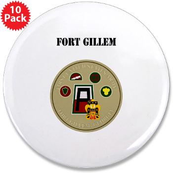 FGillem - M01 - 01 - Fort Gillem with Text - 3.5" Button (10 pack)