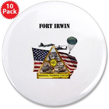FIrwin - M01 - 01 - Fort Irwin with Text - 3.5" Button (10 pack)