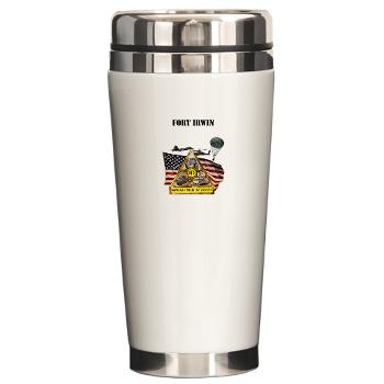 FIrwin - M01 - 03 - Fort Irwin with Text - Ceramic Travel Mug - Click Image to Close