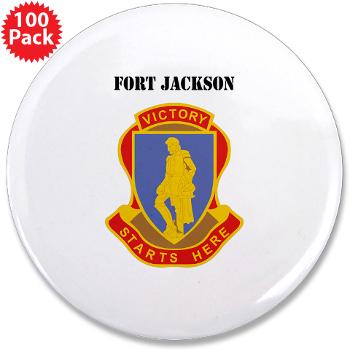 FJackson - M01 - 01 - Fort Jackson with Text - 3.5" Button (100 pack)