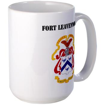 FLeavenworth - M01 - 03 - Fort Leavenworth with Text - Large Mug