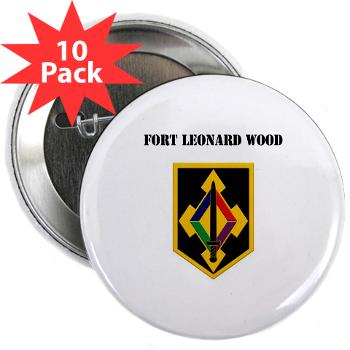 FLeonardWood - M01 - 01 - Fort Leonard Wood with Text - 2.25" Button (10 pack) - Click Image to Close