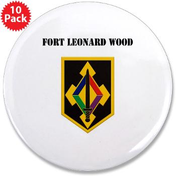 FLeonardWood - M01 - 01 - Fort Leonard Wood with Text - 3.5" Button (10 pack)