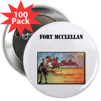 FMcClellan - M01 - 01 - Fort McClellan with Text - 2.25" Button (100 pack)