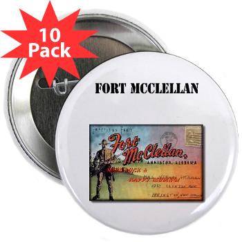 FMcClellan - M01 - 01 - Fort McClellan with Text - 2.25" Button (10 pack)