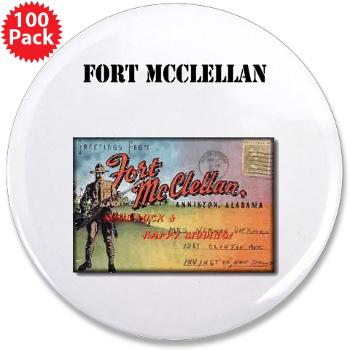 FMcClellan - M01 - 01 - Fort McClellan with Text - 3.5" Button (100 pack)