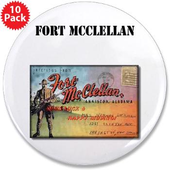 FMcClellan - M01 - 01 - Fort McClellan with Text - 3.5" Button (10 pack)