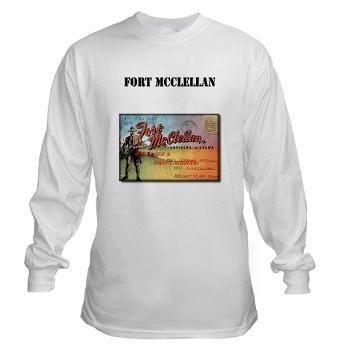 FMcClellan - A01 - 03 - Fort McClellan with Text - Long Sleeve T-Shirt