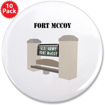 FMcCoy - M01 - 01 - Fort McCoy with Text - 3.5" Button (10 pack)