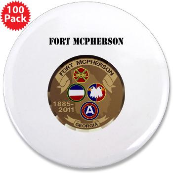 FMcPherson - M01 - 01 - Fort McPherson with Text - 3.5" Button (100 pack)