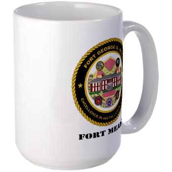 FMeade - M01 - 03 - Fort Meade with Text - Large Mug - Click Image to Close