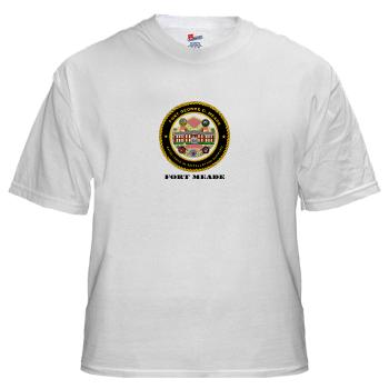 FMeade - A01 - 04 - Fort Meade with Text - White T-Shirt