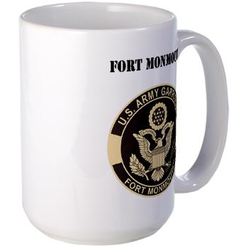 FMonmouth - M01 - 03 - Fort Monmouth with Text - Large Mug