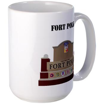 FPolk - M01 - 03 - Fort Polk with Text - Large Mug