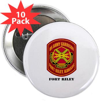 FRiley - M01 - 01 - Fort Riley with Text - 2.25" Button (10 pack)