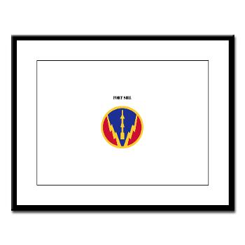 FSill - M01 - 02 - SSI - Fort Sill with Text - Large Framed Print