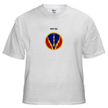 FSill - A01 - 04 - SSI - Fort Sill with Text - White t-Shirt