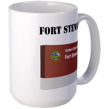 FStewart - M01 - 03 - Fort Stewart with Text - Large Mug