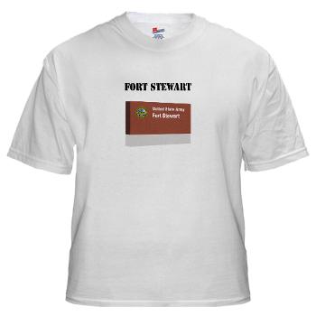 FStewart - A01 - 04 - Fort Stewart with Text - White t-Shirt