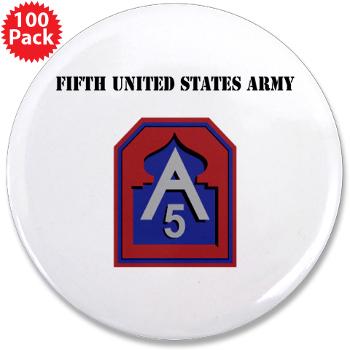 FUSA - M01 - 01 - Fifth United States Army with Text - 3.5" Button (100 pack)