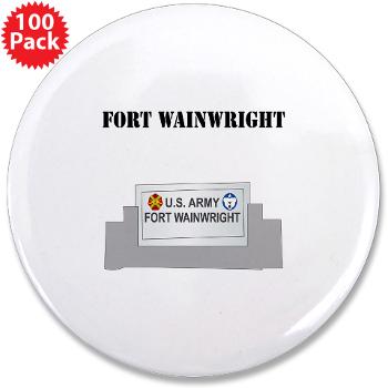 FWainwright - M01 - 01 - Fort Wainwright with Text - 3.5" Button (100 pack)