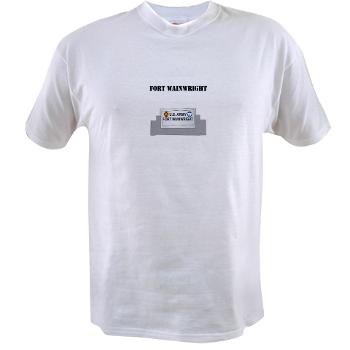 FWainwright - A01 - 04 - Fort Wainwright with Text - Value T-shirt