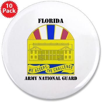 FloridaARNG - M01 - 01 - DUI - FLORIDA Army National Guard With Text - 3.5" Button (10 pack) - Click Image to Close