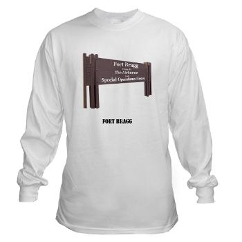 FortBragg - A01 - 03 - Fort Bragg with Text - Long Sleeve T-Shirt