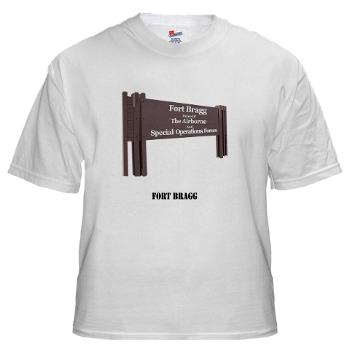 FortBragg - A01 - 04 - Fort Bragg with Text - White t-Shirt